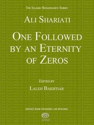 One Followed by an Eternity of Zeros by Laleh Bakhtiar, Ali Shariati
