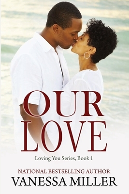 Our Love by Vanessa Miller