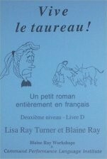 Vive le taureau! (French Edition) by Lisa Ray Turner, Pablo Ortega Lopez, Blaine Ray