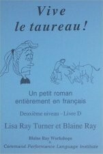 Vive le taureau! (French Edition) by Lisa Ray Turner, Pablo Ortega Lopez, Blaine Ray