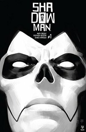 Shadowman (2018) #1 by Stephen Segovia, Andy Diggle, Tonci Zonjic