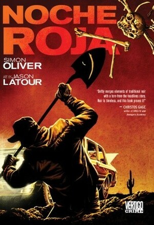 Noche Roja by Simon Oliver, Jason Latour