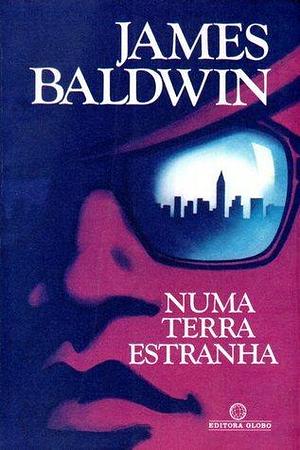 Numa Terra Estranha by James Baldwin, Gilberto Miranda