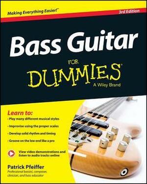 Bass Guitar for Dummies, Book + Online Video & Audio Instruction by Patrick Pfeiffer