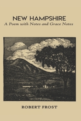 New Hampshire A Poem with Notes and Grace Notes: Robert Frost Vintage Book by Robert Frost