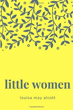 Little Women by Louisa May Alcott