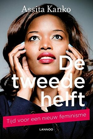 De tweede helft by Assita Kanko