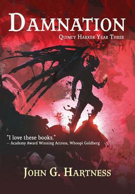 Damnation: Quest for Glory Book 1: Quincy Harker Year Three by John G. Hartness