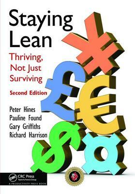 Staying Lean: Thriving, Not Just Surviving, Second Edition by Peter Hines