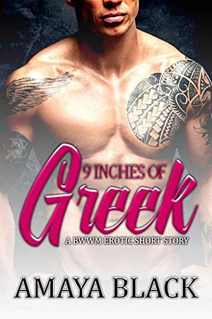 9 Inches of Greek by Amaya Black