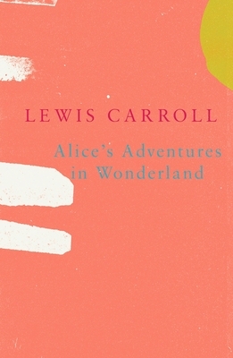 Alice's Adventures in Wonderland (Legend Classics) by Lewis Carroll