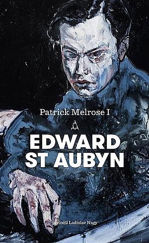 Patrick Melrose I. by Edward St Aubyn