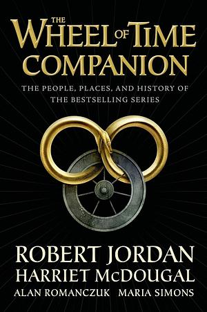 The Wheel of Time Companion: The People, Places, and History of the Bestselling Series Print by Robert Jordan