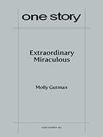 Extraordinary Miraculous by Molly Gutman