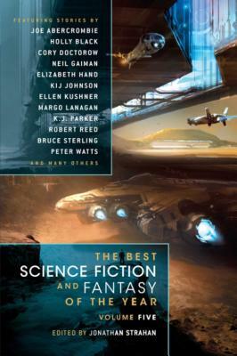 The Best Science Fiction and Fantasy of the Year Volume 5 by 