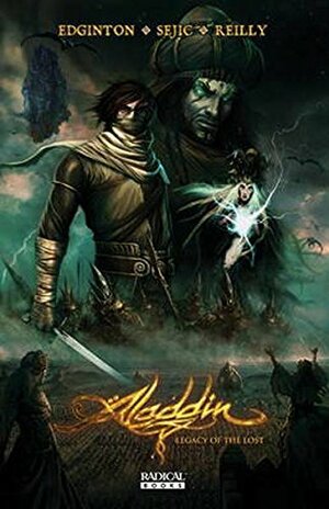 Aladdin: Legacy of the Lost (Volume 1, Book 1): Legacy of the Lost by Patrick Reilly, Ian Edginton