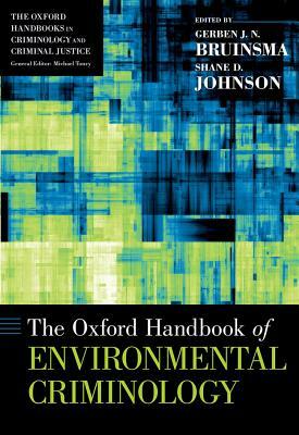 The Oxford Handbook of Environmental Criminology by 