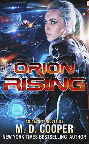 Orion Rising by M.D. Cooper