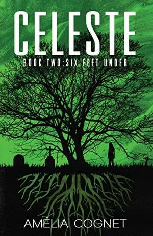 Six Feet Under by Amélia Cognet
