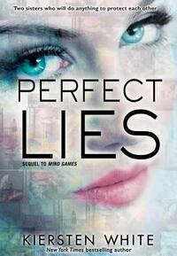 Perfect Lies by Kiersten White