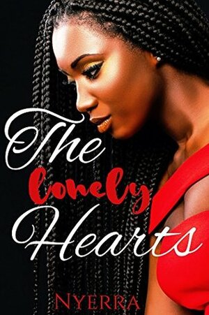 The Lonely Hearts: Book 1 by Nyerra