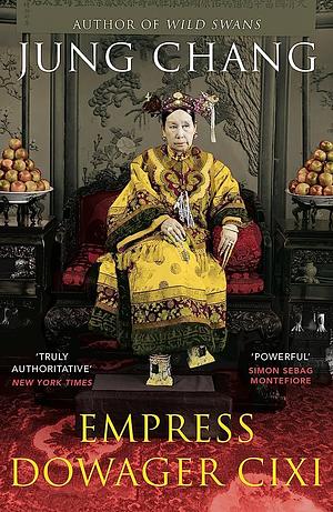 Empress Dowager Cixi by Jung Chang