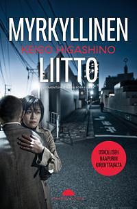 Myrkyllinen liitto by Keigo Higashino