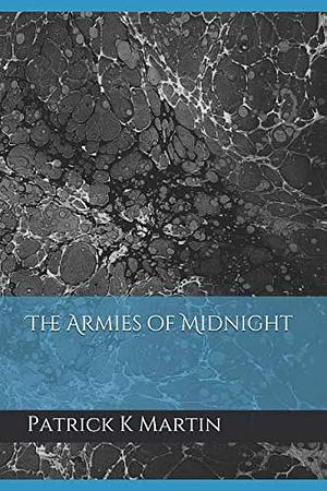 The Armies of Midnight: Censored by Patrick Martin