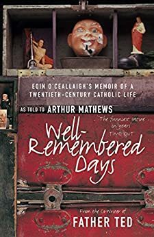 Well-Remembered Days by Arthur Matthews