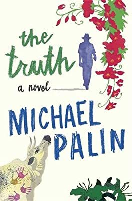 The Truth by Michael Palin