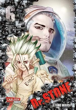 Dr. STONE 6: Stone Wars by Riichiro Inagaki