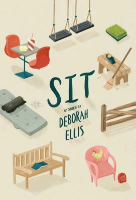 Sit by Deborah Ellis