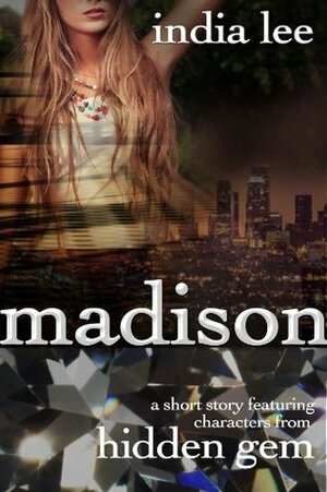 Madison by India Lee