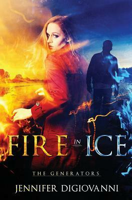 Fire in Ice by Jennifer Digiovanni