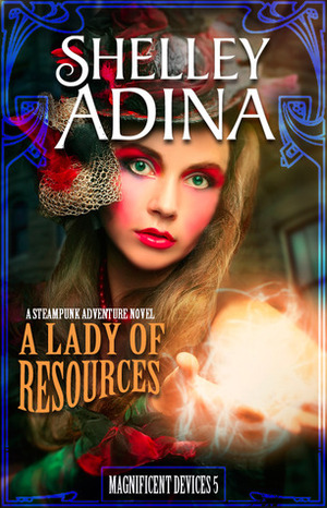 A Lady of Resources by Shelley Adina