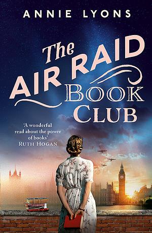 The Air Raid Book Club by Annie Lyons