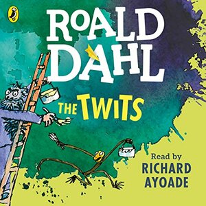 The Twits by Roald Dahl