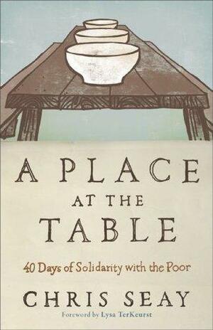 A Place at the Table: A 40-Day Journey of Grace by Lysa TerKeurst, Chris Seay