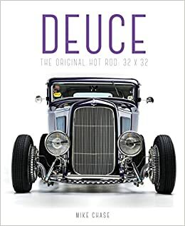 Deuce: The Original Hot Rod: 32x32 by Mike Chase