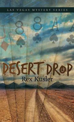 Desert Drop by Rex Kusler