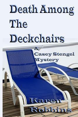 Death Among The Deckchairs by Karen Robbins