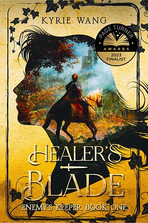Healer's Blade by Kyrie Wang