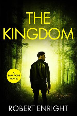 The Kingdom by Robert Enright, Robert Enright