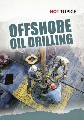 Offshore Oil Drilling by Nick Hunter
