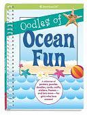 Oodles of Ocean Fun: A Collection of Posters, Puzzles, Doodles, Cards, Crafts, Stickers, Frames by Trula Magruder