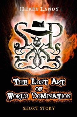 The Lost Art of World Domination by Derek Landy