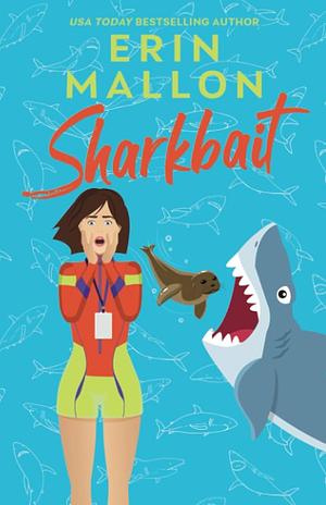 Sharkbait by Erin Mallon