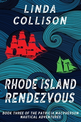 Rhode Island Rendezvous by Linda Collison
