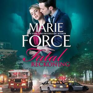 Fatal Reckoning by Marie Force