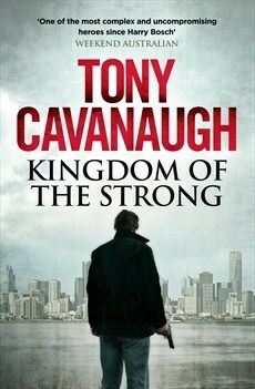 Kingdom of the Strong by Tony Cavanaugh